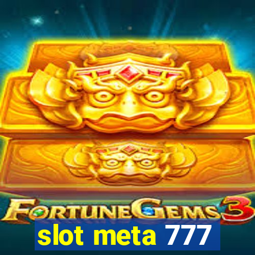 slot meta 777